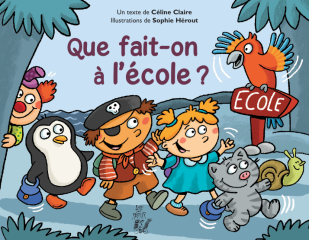 QUE FAIT-ON A L'ECOLE
