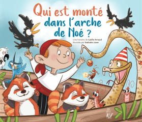 QUI EST MONTE DANS L'ARCHE DE NOE ?