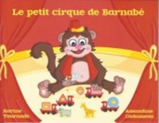 LE PETIT CIRQUE DE BARNABE