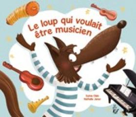 LE LOUP QUI VOULAIT ETRE MUSICIEN