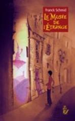 LE MUSEE DE L'ETRANGE