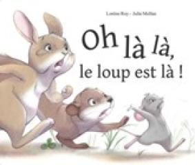 OH LA LA, LE LOUP EST LA